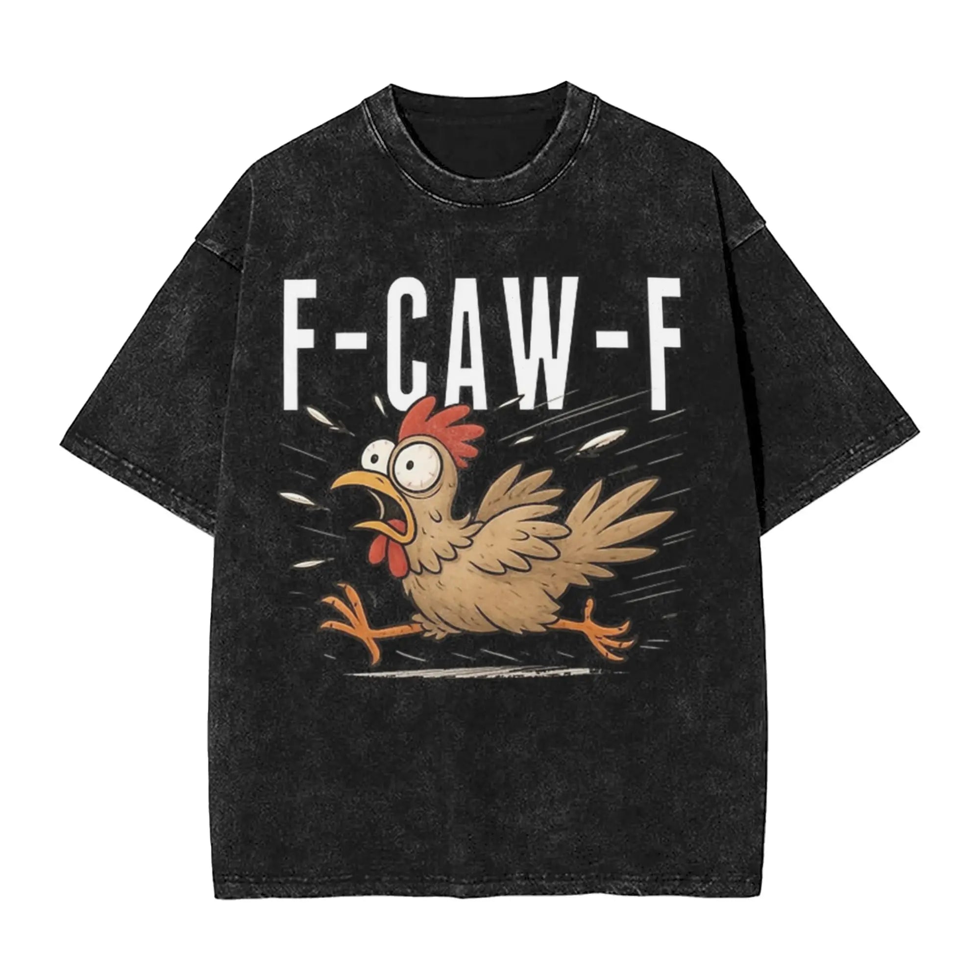  Oversize F-Caw-F Chicken l T-Shirt  Men/Women 